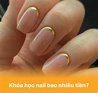 Khóa Học Nail Cơ Bản Bao Nhiêu Tiền