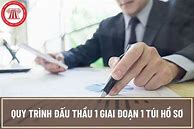 Thời Gian Chấm Thầu 1 Giai Đoạn 1 Túi Hồ Sơ